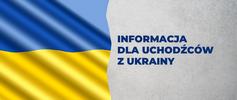 Podstawowe Informacje dla uchodżców z Ukrainy
